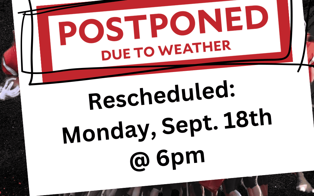 HOCO Football Game Rescheduled!